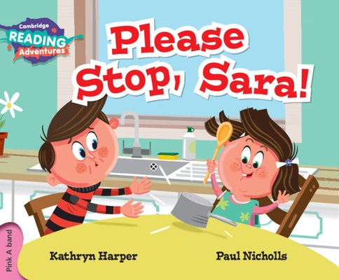 Cambridge Reading Adventures Please Stop, Sara! Pink a Band by Harper, Kathryn