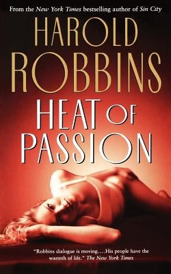 Heat of Passion by Robbins, Harold