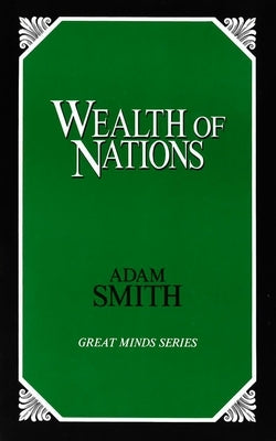 Wealth of Nations by Smith, Adam