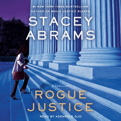 Rogue Justice: A Thriller by Abrams, Stacey