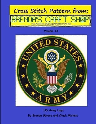 US Army Logo - Cross Stitch Pattern: from Brenda's Craft Shop - Volume 13 by Michels, Chuck