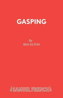 Gasping by Elton, Ben