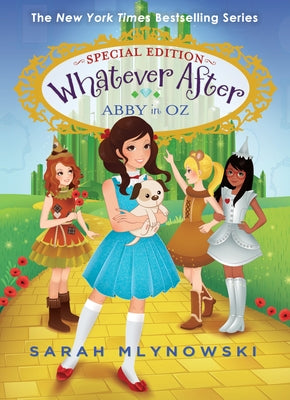 Abby in Oz (Whatever After Special Edition #2) by Mlynowski, Sarah