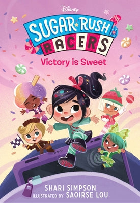 Sugar Rush Racers: Victory Is Sweet by Simpson, Shari