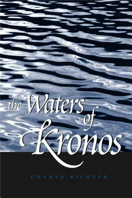 The Waters of Kronos by Richter, Conrad