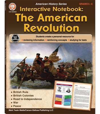 Interactive Notebook: The American Revolution Resource Book, Grades 5 - 8 by Cameron