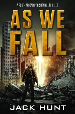 As We Fall by Hunt, Jack