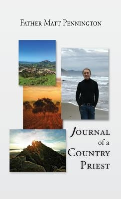 Journal of a Country Priest by Pennington, Matthew R.