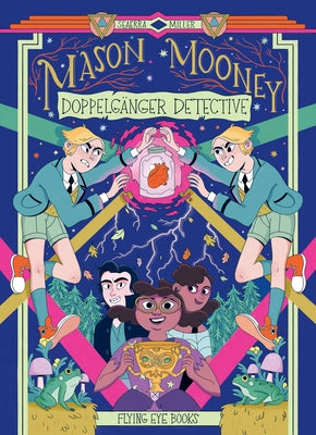 Mason Mooney: Doppelgänger Detective by Miller, Seaerra