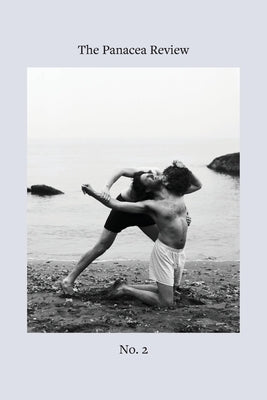 The Panacea Review: Issue Two by Moran, John