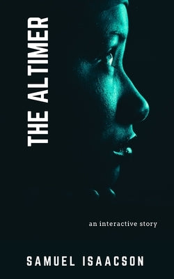 The Altimer: An interactive story by Isaacson, Samuel