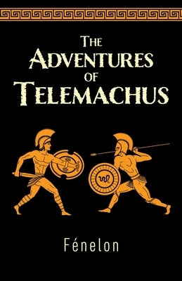 The Adventures of Telemachus by FÃ©nelon