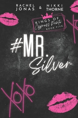 Mr. Silver: An Enemies to Lovers Fake Dating Standalone by Thorne, Nikki