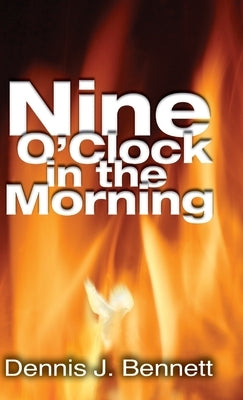 Nine O'Clock in the Morning by Bennett, Dennis