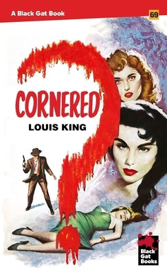 Cornered by King, Louis