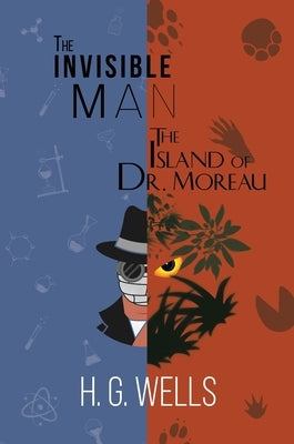 The Invisible Man and The Island of Dr. Moreau (A Reader's Library Classic Hardcover) by Wells, H. G.