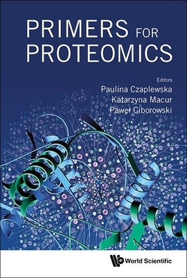 Primer of Proteomics by Czaplewska, Paulina
