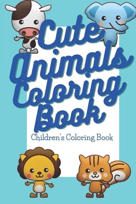 Cute Animals Coloring Book: Pocket Sized Coloring Book with Cute Animals for Children by Scribbles, Serene