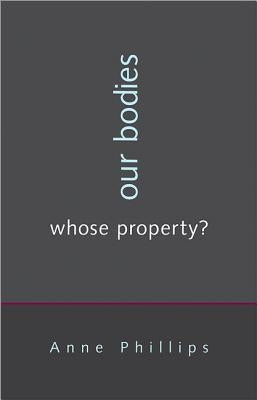 Our Bodies, Whose Property? by Phillips, Anne