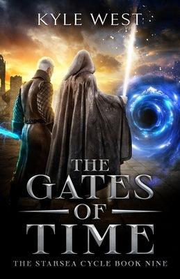 The Gates of Time by West, Kyle
