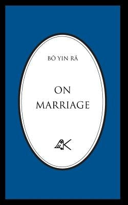 On Marriage by B&#195;&#180; Yin R&#195;&#162;