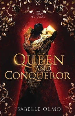 Queen & Conqueror by Olmo, Isabelle