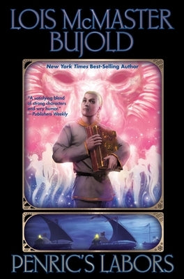 Penric's Labors by Bujold, Lois McMaster