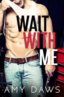 Wait With Me by Daws, Amy