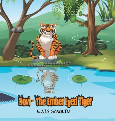 Rovi: The Ember Eyed Tiger by Sandlin, Ellis