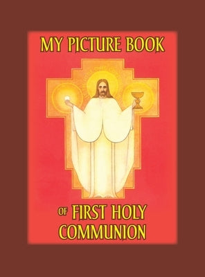 My Picture Book of First Communion by Versteeg, M. C.