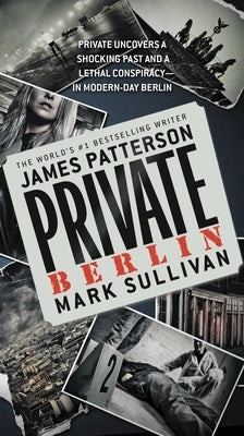 Private Berlin by Patterson, James