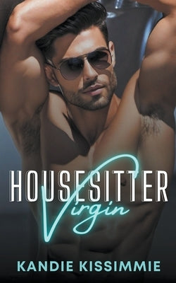 Housesitter Virgin by Kissimmie, Kandie
