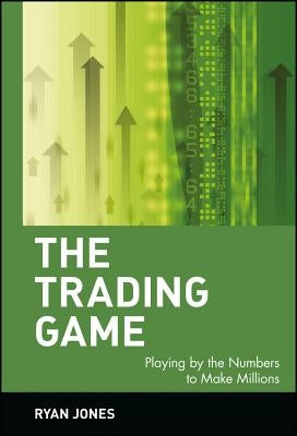 The Trading Game by Jones, Ryan