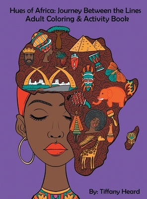 Hues of Africa by Heard, Tiffany