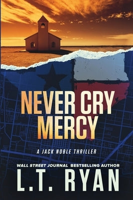 Never Cry Mercy (Jack Noble #10) by Ryan, L. T.