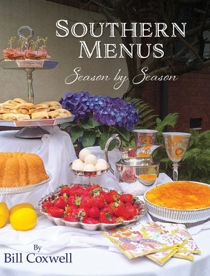 Southern Menus Season by Season by Coxwell, Bill