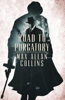 Road to Purgatory by Collins, Max Allan