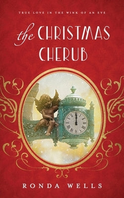 The Christmas Cherub by Wells, Ronda
