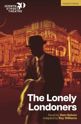 The Lonely Londoners by Selvon, Sam