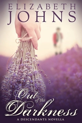 Out of the Darkness by Johns, Elizabeth