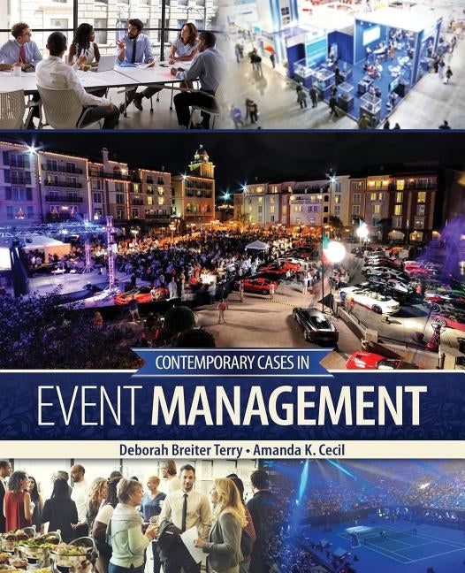 Contemporary Cases in Event management by Breiter-Cecil