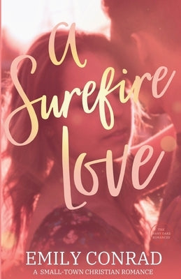 A Surefire Love by Conrad, Emily