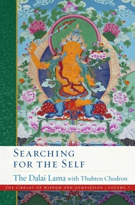 Searching for the Self by Dalai Lama