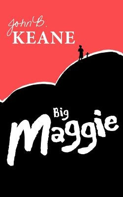 Big Maggie by Keane, John B.