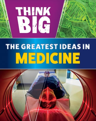 The Greatest Ideas in Medicine by Newland, Sonya