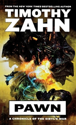 Pawn: A Chronicle of the Sibyl's War by Zahn, Timothy