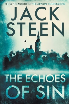 The Echoes of Sin by Steen, Jack