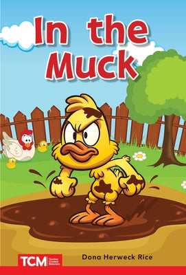 In the Muck: Prek/K: Book 13 by Herweck Rice, Dona