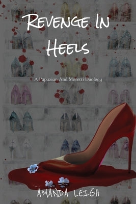 Revenge In Heels by Leigh, Amanda