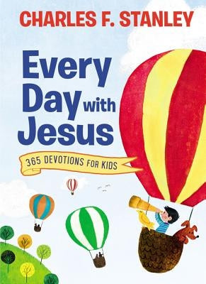 Every Day with Jesus: 365 Devotions for Kids by Stanley, Charles F.